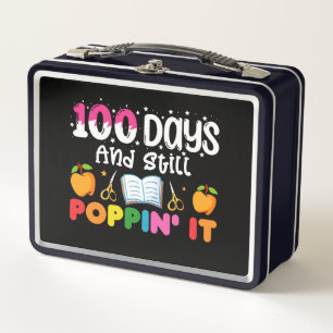 100 Days Of School And Still Poppin' It Metal Lunch Box