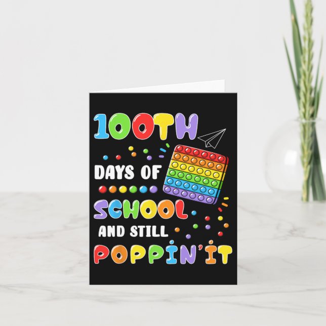100 Days Of School And Still Poppin'it 100th Day P Card (Front)