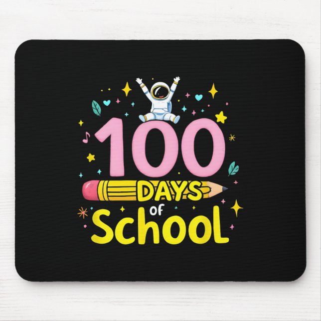 100 Days Of School Astronaut And Pencil Fun Design Mouse Pad (Front)