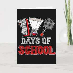 100 Days Of School Badminton Lovers Kids Boys Girl Card