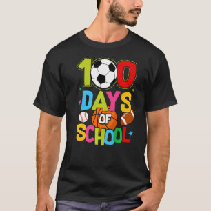 100 Days Of School Baseball Basketball Soccer Foot T-Shirt