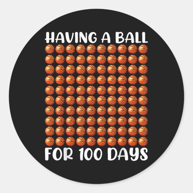 100 Days Of School Basketball 100th Day 100 Days Classic Round Sticker (Front)