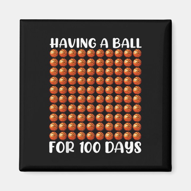 100 Days Of School Basketball 100th Day 100 Days Magnet (Front)