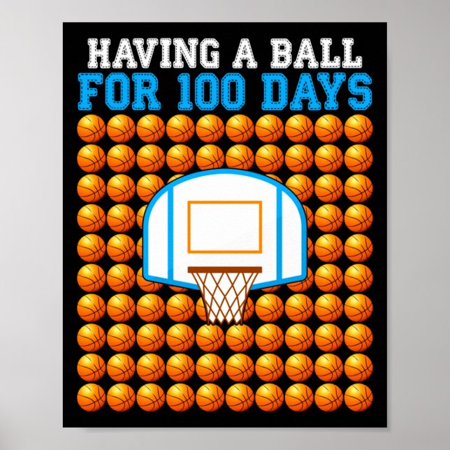 100 Days Of School Basketball 100th Day For _4  Poster (Front)