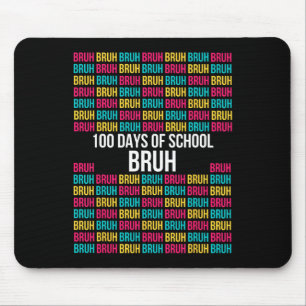 100 Days Of School Bruh Shirt - Easy 100th Day Of  Mouse Pad