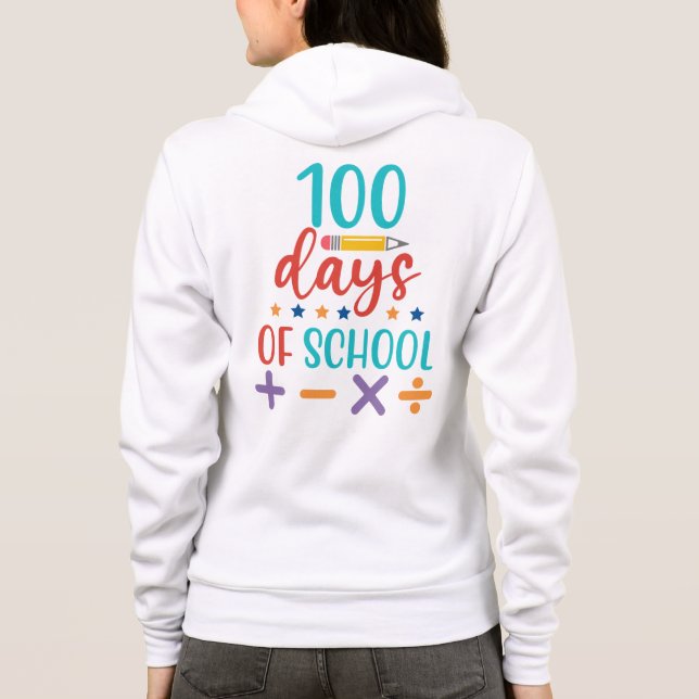 100 Days of School Celebration Hoodie (Back)