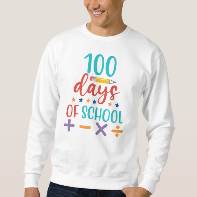 100 Days of School Celebration Sweatshirt (Front)