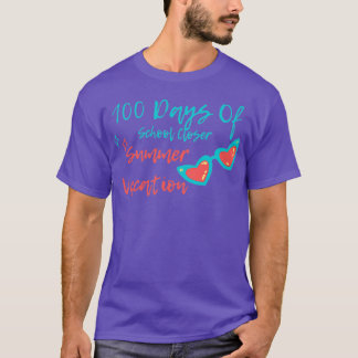 100 Days Of School Closer Summer Vacation 20 T-Shirt