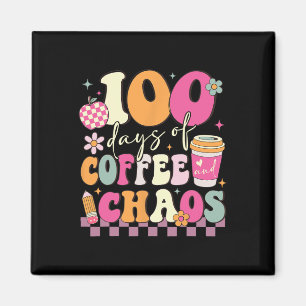 100 Days Of School Coffee Lover 100th Day Of Schoo Magnet