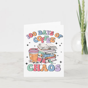 100 Days Of School Coffee Lover Teacher 100th Day  Card
