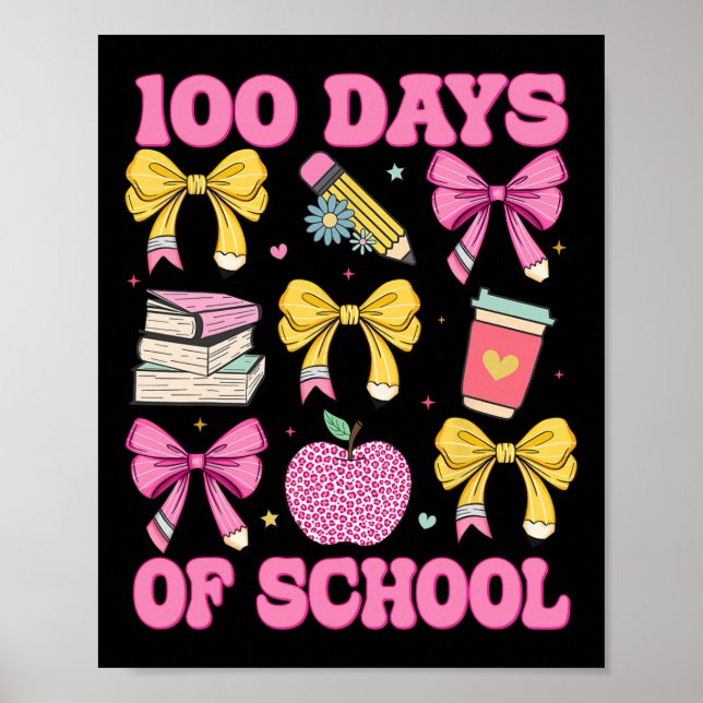 100 Days Of School Coquette Bow 100th Day Of Schoo Poster (Front)