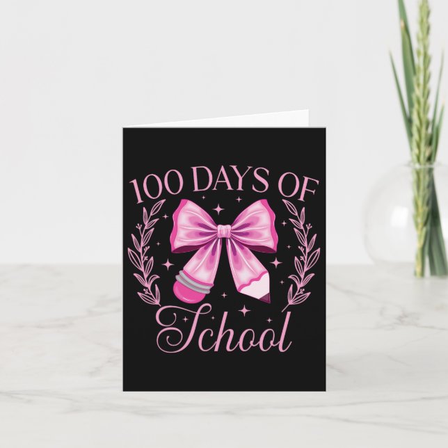 100 Days Of School Coquette Pencil Bow Pink 100th  Card (Front)