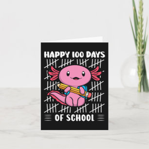 100 Days Of School Cute Axolotl Kindergarten 100th Card