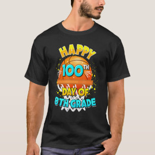 100 Days Of School For 8th Grade Basketball Teache T-Shirt