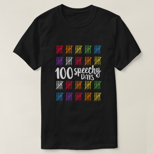 100 Days of School for SLP SLPA Speech Therapy Spe T-Shirt (Design Front)