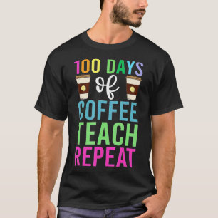 100 Days Of School For Teacher, Coffee Men Women T-Shirt