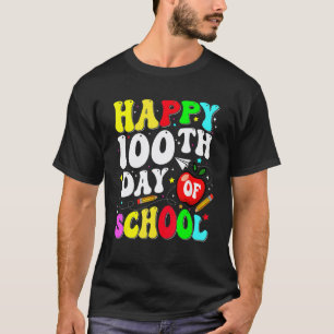 100 Days Of School For Teacher Kids Happy 100th Da T-Shirt
