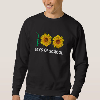 100 Days Of School Funny Flower Floral Yellow Sunf Sweatshirt