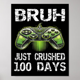 100 Days Of School Gamer Bruh Boys Kids Video Game Poster