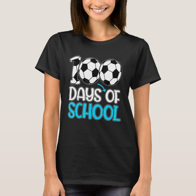 100 Days Of School Gifts 100th Day Soccer Teacher  T-Shirt (Front)