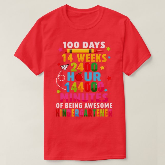 100 Days Of School Happy 100th Day Of Kindergarten T-Shirt (Design Front)