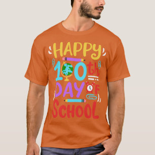 100 Days of School Happy 100th Day T-Shirt