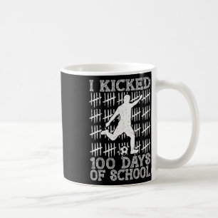 100 Days Of School I Kicked Soccer 100th Day Of Sc Coffee Mug