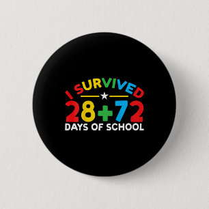 100 Days Of School I Survived 28 + 72 Days Of Scho 6 Cm Round Badge