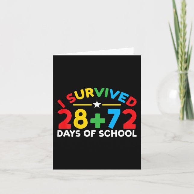 100 Days Of School I Survived 28 + 72 Days Of Scho Card (Front)