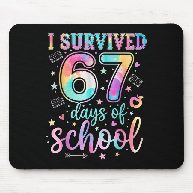 100 Days Of School I Survived 67 Days Of School Te Mouse Pad (Front)