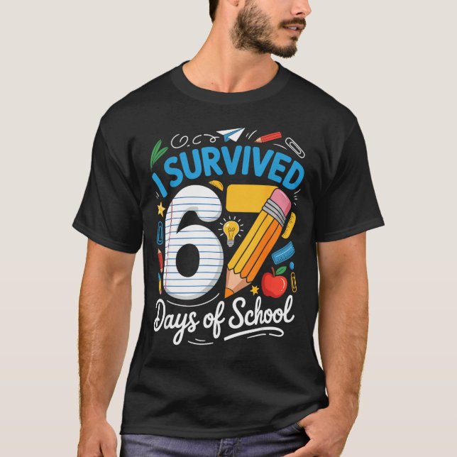 100 Days Of School I Survived 67 Days Of School Te T-Shirt (Front)