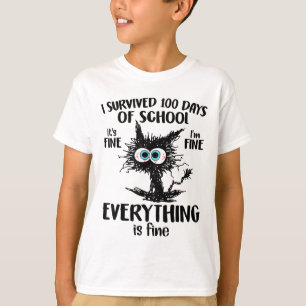 100 Days Of School It's Fine Im Fine Everything Is T-Shirt