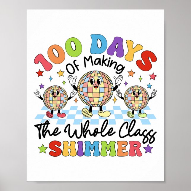 100 Days Of School Making The Whole Cl Shimmer Gir Poster (Front)