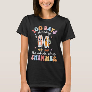 100 Days Of School Making The Whole Cl Shimmer Gir T-Shirt