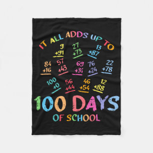 100 Days Of School Math Addition 100th Teacher Stu Fleece Blanket