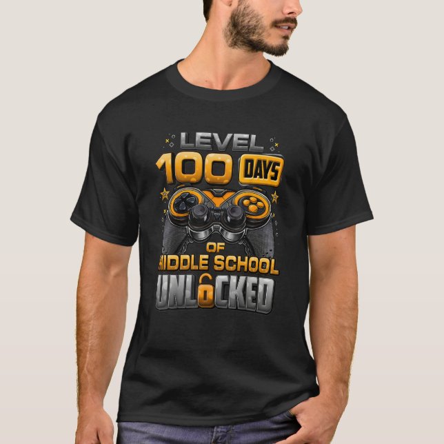 100 Days Of School Middle School Level Unlocked Vi T-Shirt (Front)