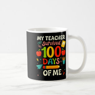 100 Days Of School My Teacher Survived 100 Days Of Coffee Mug