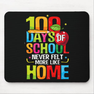 100 Days Of School Never Felt More Like Home Onlin Mouse Pad