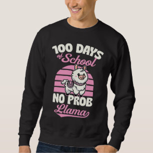 100 Days Of School No Prob Llama Cute Animal  Joke Sweatshirt