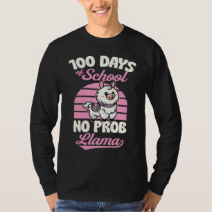 100 Days Of School No Prob Llama Cute Animal  Joke T-Shirt