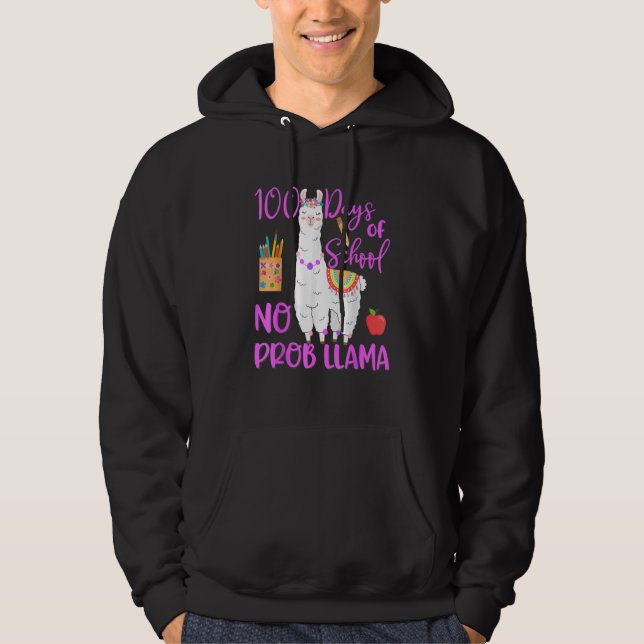100 Days Of School No Prob Llama Llama Teacher 100 Hoodie (Front)