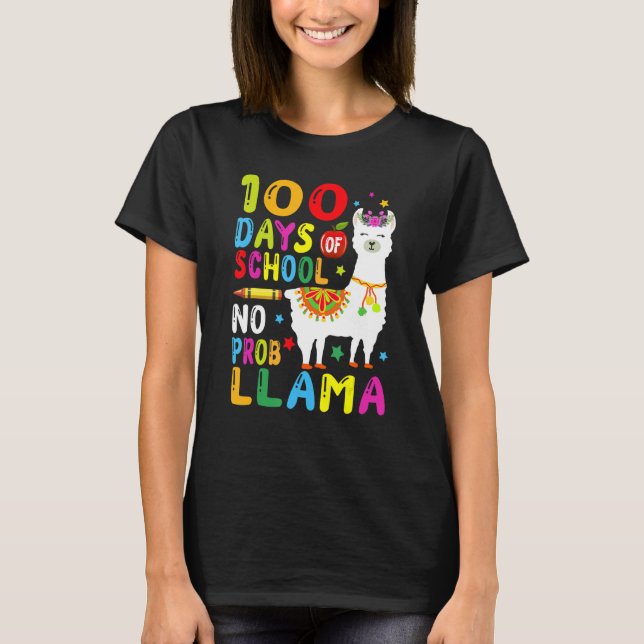 100 Days Of School No Prob Llama Llama Teacher 100 T-Shirt (Front)