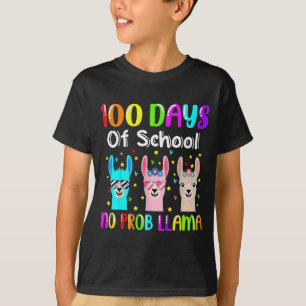 100 Days Of School No Prob-llama Llama Teacher 100 T-Shirt