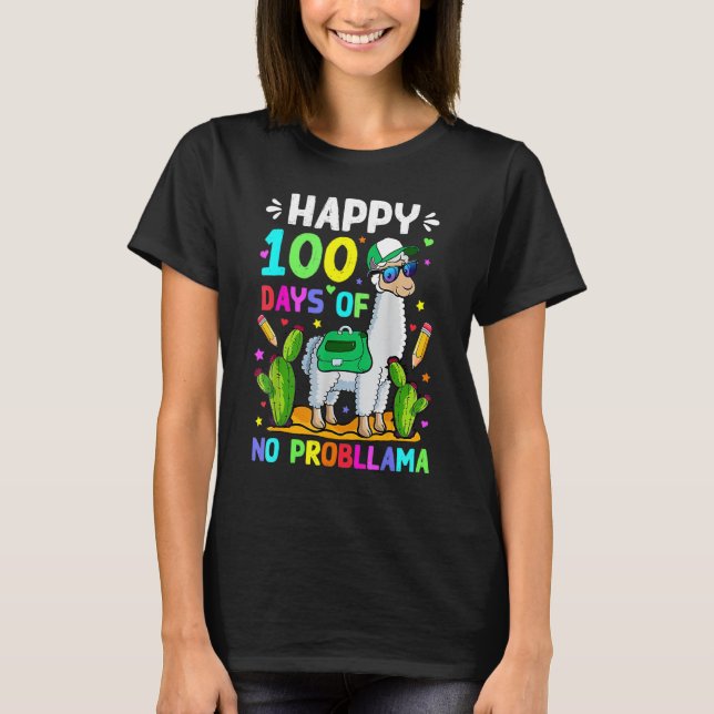 100 Days Of School No Prob Llama Llama Teacher 100 T-Shirt (Front)