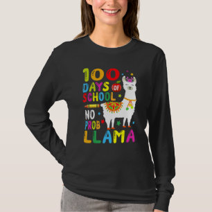 100 Days Of School No Prob Llama Llama Teacher 100 T-Shirt