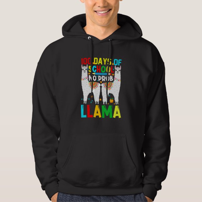 100 Days Of School No Prob-llama Llama Teacher And Hoodie (Front)