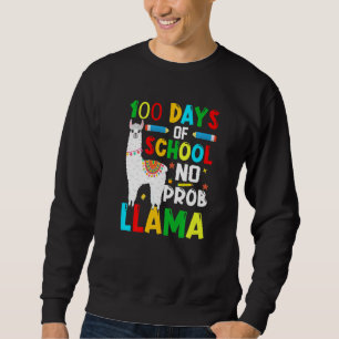 100 Days Of School No Prob-llama Llama Teacher And Sweatshirt