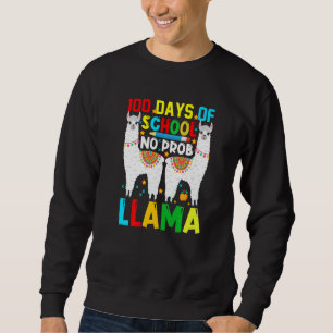 100 Days Of School No Prob-llama Llama Teacher And Sweatshirt