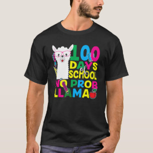 100 Days Of School No Prob-llama Llama Teacher And T-Shirt