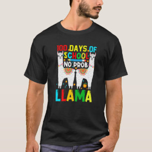 100 Days Of School No Prob-llama Llama Teacher And T-Shirt
